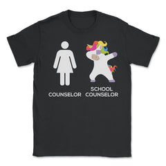 Funny School Counselor Appreciation Dabbing Unicorn Humor print - Unisex T-Shirt - Black