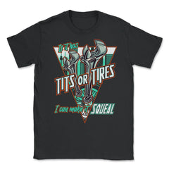 If It Has Tits Or Tires, I Can Make It Squeal Funny Mechanic design - Black