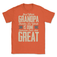 Great Grandpa Unisex T-Shirt - Orange