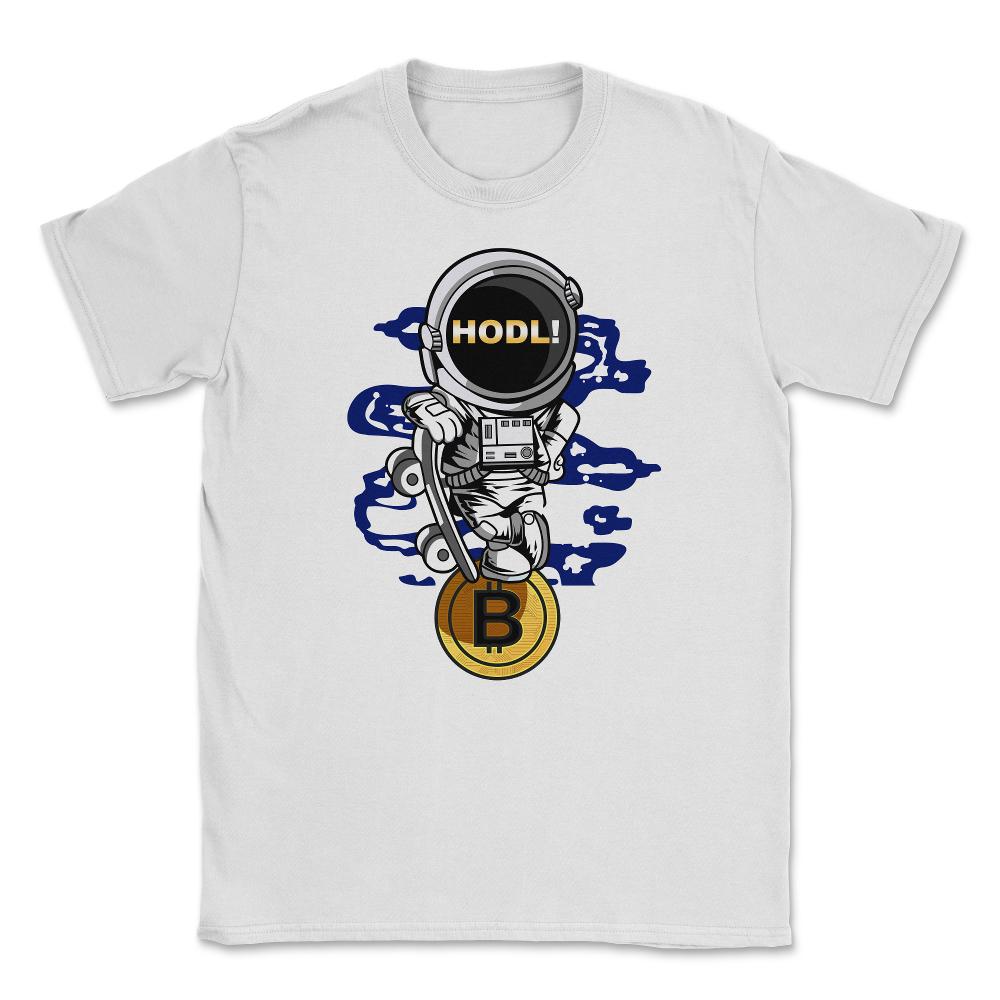 Bitcoin Astronaut HODL! Theme For Crypto Fans or Traders design - White