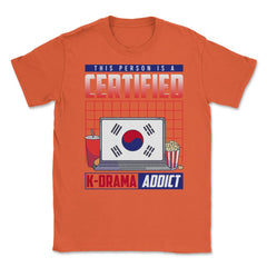 This Person Is A Certified K-Drama Addict Korean Drama Fan print - Orange