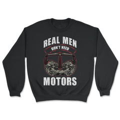 Real Men Don’t Need Motors Cycling & Bicycle Riders graphic - Unisex Sweatshirt - Black