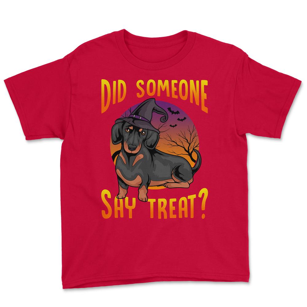 Did Someone Say Treat? Dachshund Dog Halloween Costume graphic Youth - Red