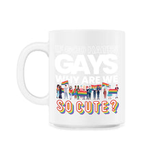If God Hates Gay Why Are We So Cute? Rainbow Flag Gay Pride product - 11oz Mug - White