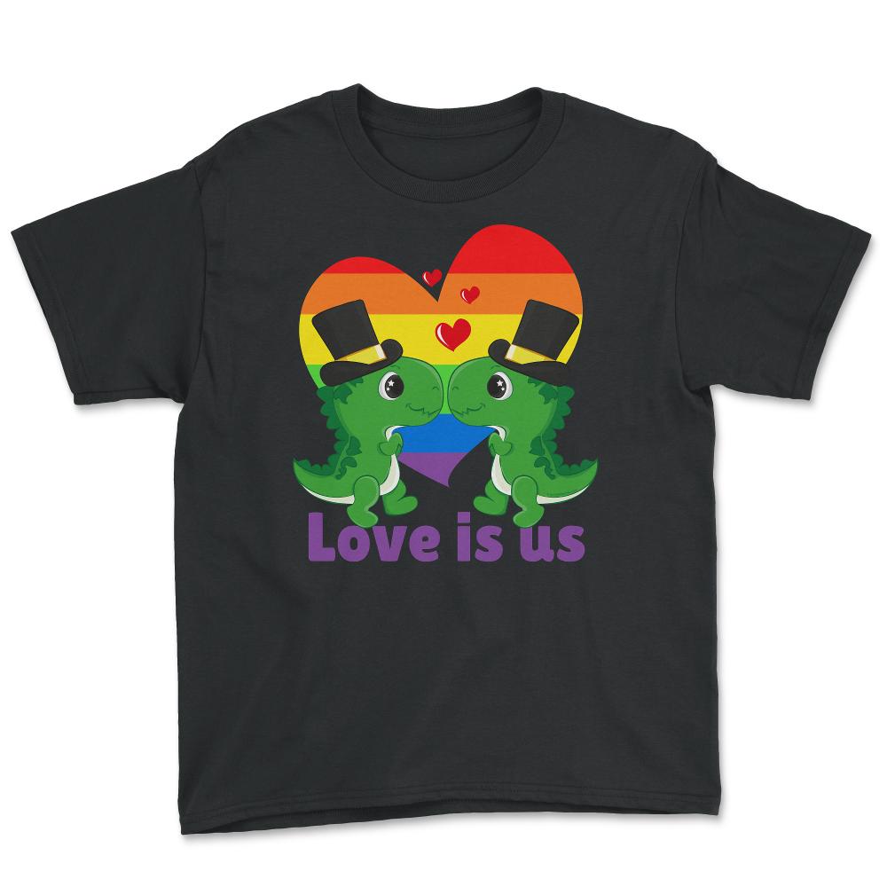Love Is Us Kawaii Gay Dinosaurs Grooms LGBTQ Pride design Youth Tee - Black