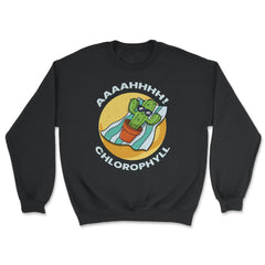 Chlorophyll Cactus Sunbathing AAAHHH! Chlorophyll Hilarious product - Unisex Sweatshirt - Black