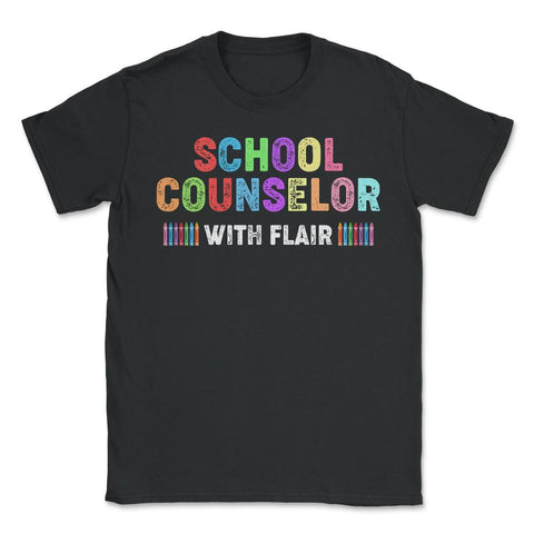 Funny School Counselor With Flair Crayons Guidance Counselor graphic - Unisex T-Shirt - Black
