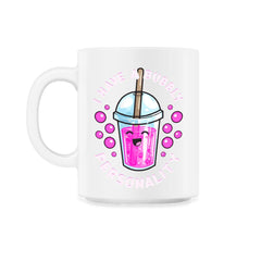 I Have a Bubbly Personality Boba Tea Bubble Tea Cute Kawaii print - 11oz Mug - White