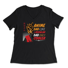 Anime Dad Like A Regular Dad Only Cooler For Anime Lovers graphic - Women's V-Neck Tee - Black