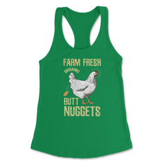 Farm Fresh Organic Butt Nuggets Chicken Nug graphic Women's Racerback - Kelly Green