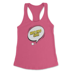 Woo Hoo Girl with a Comic Thought Balloon Graphic graphic Women's - Hot Pink