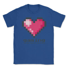 Love Gaming and so does my Girlfriend Unisex T-Shirt - Royal Blue