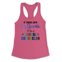 Funny It Takes Lots Of Sparkle To Be A School Counselor Gag print - Hot Pink