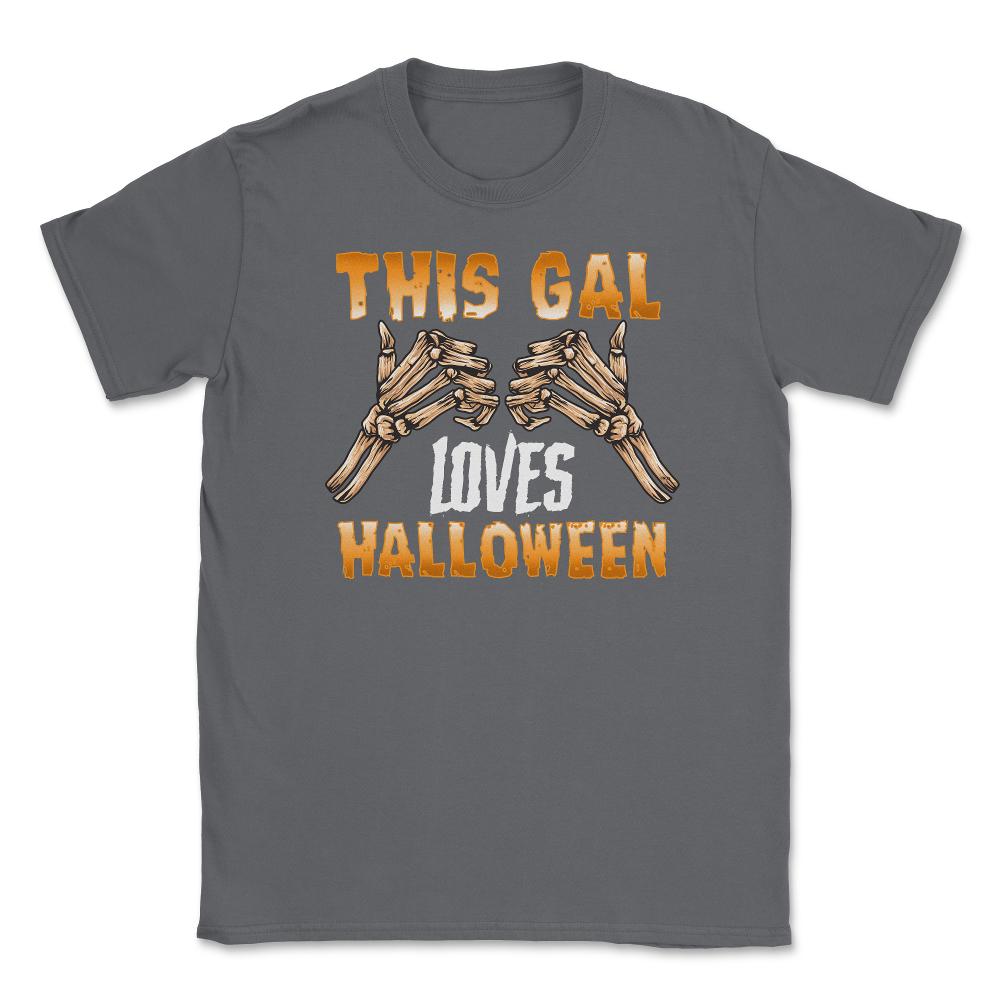 This gal loves Halloween Skeleton Funny Character Unisex T-Shirt - Smoke Grey
