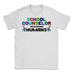 Funny School Counselor To Amazing Humans Students Vibrant print - White