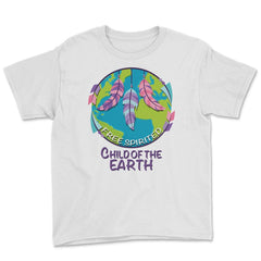 Free Spirited Child of the Earth product Earth Day Gifts Youth Tee - White
