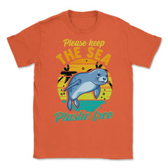Keep the Sea Plastic Free Seal for Earth Day Gift print Unisex T-Shirt - Orange