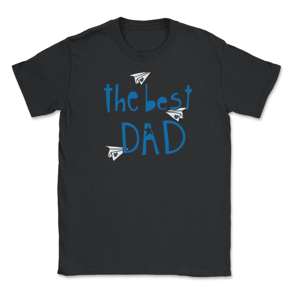 The Best Dad Unisex T-Shirt - Black