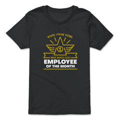 Work From Home Employee of The Month Since March 2020 print - Premium Youth Tee - Black