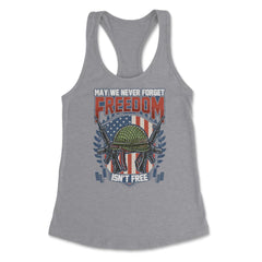 May We Never Forget Freedom Isn't Free Memorial Day US Flag product - Heather Grey