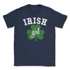 Irish Girl Saint Patricks Day Celebration Unisex T-Shirt - Navy