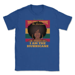 I Am The Hurricane Afro American Pride Black History Month product - Royal Blue