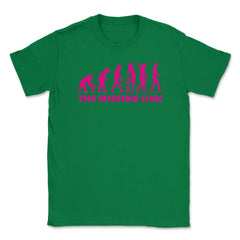Mom, The Missing Link Unisex T-Shirt - Green