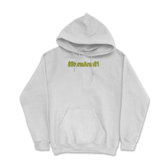 #stormarea51 - Hashtag Storm Area 51 Event product print Hoodie - White