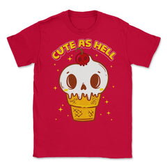 Cute as Hell Funny Skull Ice Cream Halloween Unisex T-Shirt - Red