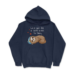 Sleepy & happy Sloth Funny Humor T-Shirt Hoodie - Navy
