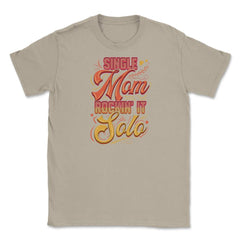 Single Mom Rockin it Unisex T-Shirt - Cream