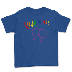 Love wins! Women t-shirt Gay Pride Month Shirt Tee Gift Youth Tee - Royal Blue