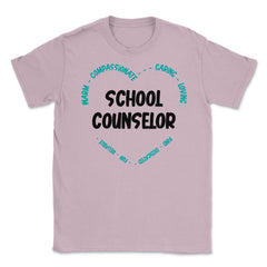 School Counselor Appreciation Compassionate Caring Loving print - Light Pink