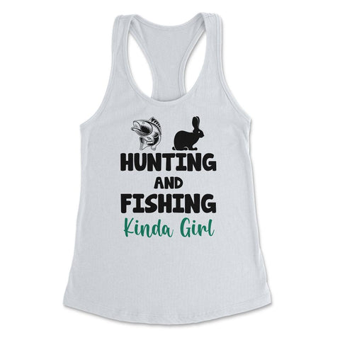 Funny Hunting And Fishing Kinda Girl Fish Hare Outdoor graphic - White