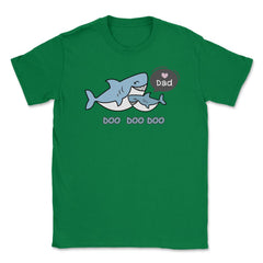 Love Dad Sharks copy Unisex T-Shirt - Green