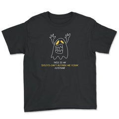 This is my Idiots Can’t Bother Me Today Costume design - Youth Tee - Black