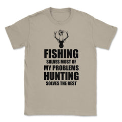 Funny Fishing Solves Most Problems Hunting Solves The Rest print - Cream