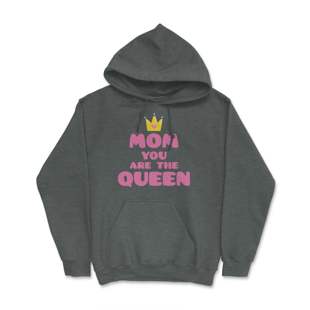 Mom You Are The Queen T-Shirt Mothers Day Tee Shirt Gift Hoodie - Dark Grey Heather