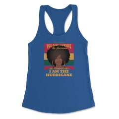 I Am The Hurricane Afro American Pride Black History Month product - Royal