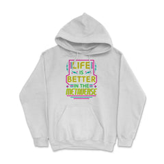 Life Is Better In The Metaverse for VR Fans & Gamers design Hoodie - White