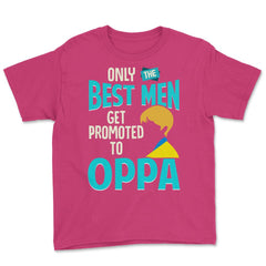 Only the Best Men are Promoted to Oppa K-Drama Funny product Youth Tee - Heliconia
