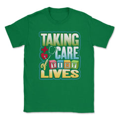 Pediatric Nurse Tiny Lives Care Funny Humor T-Shirt Unisex T-Shirt - Green