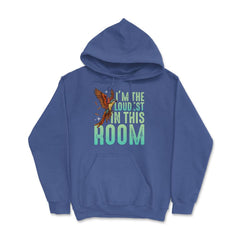 I'm The Loudest In This Room Funny Flying Macaw graphic Hoodie - Royal Blue