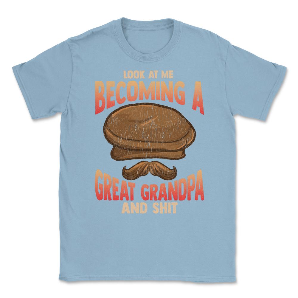 Becoming a Great Grandpa T-Shirt Funny Father’s Day Tee Shirt Gift - Light Blue