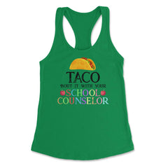 Funny Taco Bout It With Your School Counselor Taco Lovers print - Kelly Green