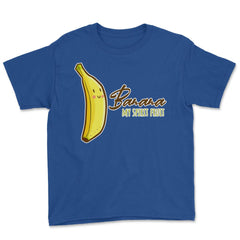 Banana is My Spirit Fruit Funny Humor Gift product Youth Tee - Royal Blue