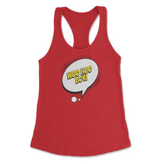 Woo Hoo Boy with a Comic Thought Balloon Graphic design Women's - Red