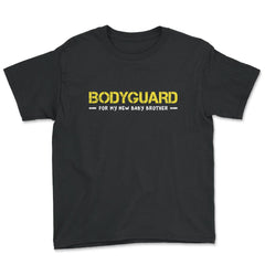 Bodyguard for my new baby brother-Big Brother product - Youth Tee - Black