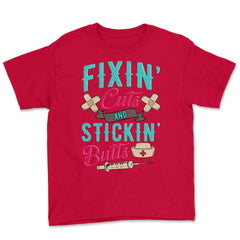 Fixin' cuts and stickin' butts Nurse Design print Youth Tee - Red