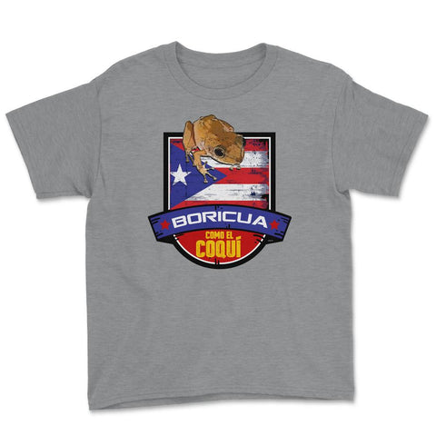 Boricua como el Coquí & Puerto Rico Flag T-Shirt  Youth Tee - Grey Heather